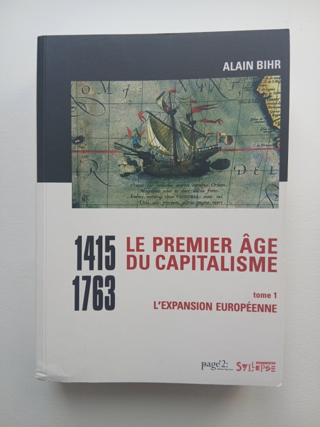1415-1763 Le premier âge du capitalisme. Tome 1 : L'expansion européenne. Catherine Omnès.