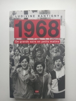 1968 De grands soirs en petits matins. Ludivine Bantigny
